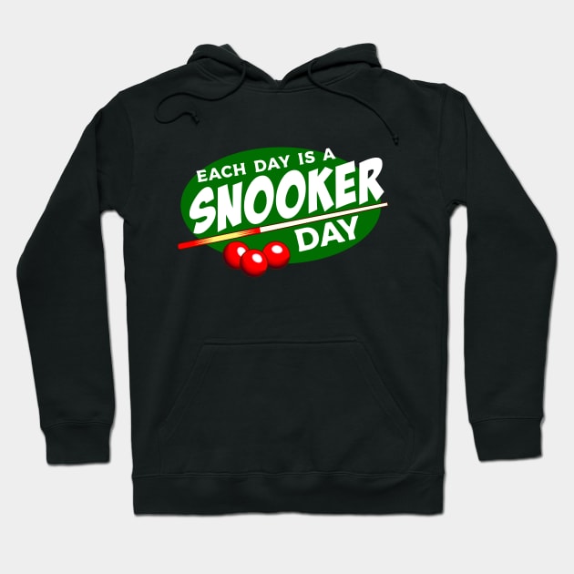 Snooker Game Lover Each Day is A Snooker Day Billiards Lovers Gift Hoodie by lateefo